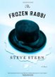 The Frozen Rabbi  by Steve Stern. (Algonquin Books, 370 pp. $24.95) 