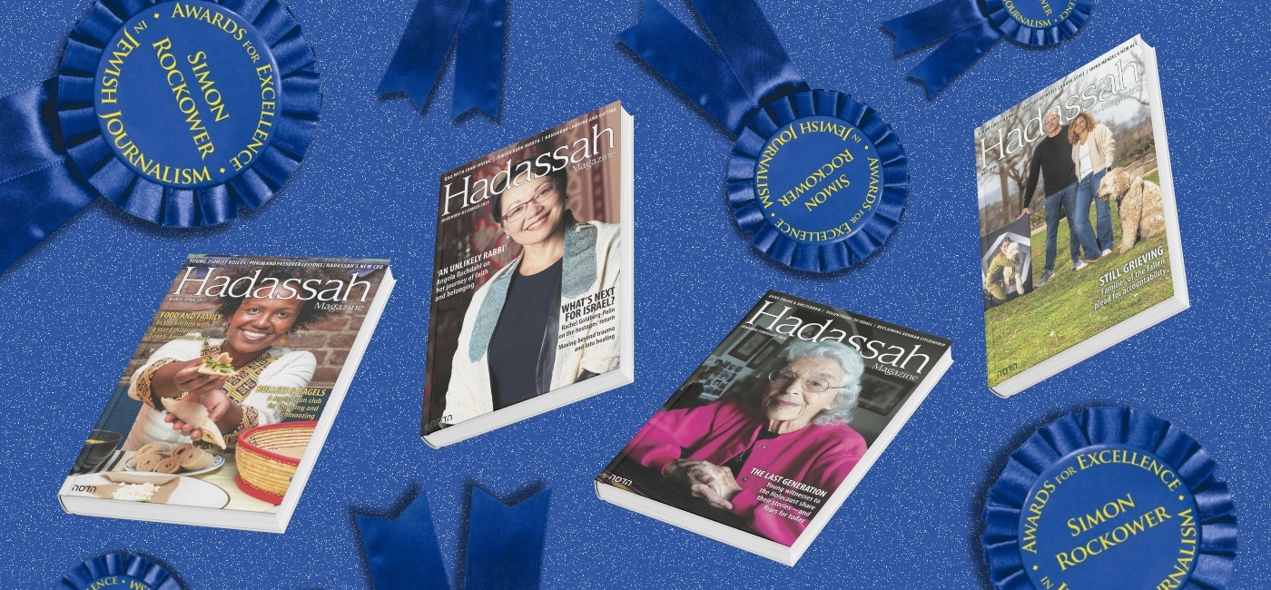 Hadassah Magazine Wins 17 Rockower Awards, Its Biggest Year Yet